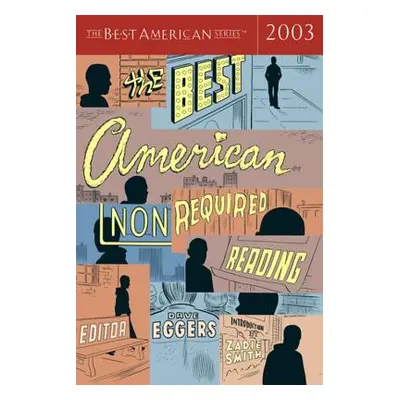 "The Best American Nonrequired Reading" - "" ("Eggers Dave")(Paperback)