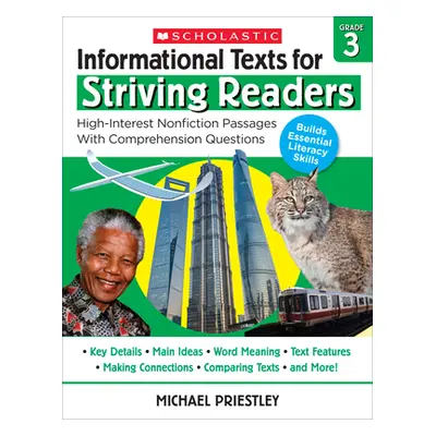 "Informational Texts for Striving Readers: Grade 3: High-Interest Nonfiction Passages with Compr