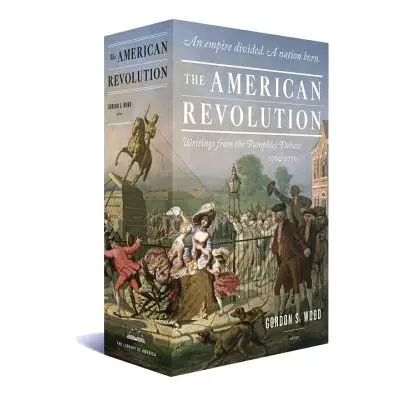 "The American Revolution: Writings from the Pamphlet Debate 1764-1776: A Library of America Boxe