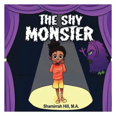 "The Shy Monster" - "" ("Hill Shamirrah")(Paperback)