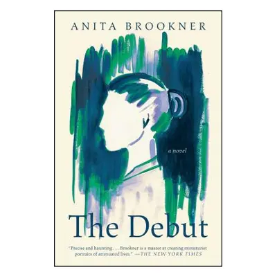 "The Debut" - "" ("Brookner Anita")(Paperback)