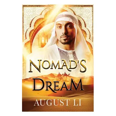 "Nomad's Dream" - "" ("Li August")(Paperback)