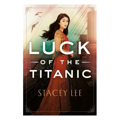 "Luck of the Titanic" - "" ("Lee Stacey")(Pevná vazba)