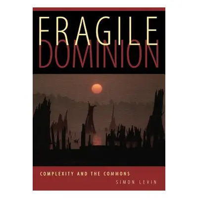 "Fragile Dominion" - "" ("Levin Simon")(Paperback)