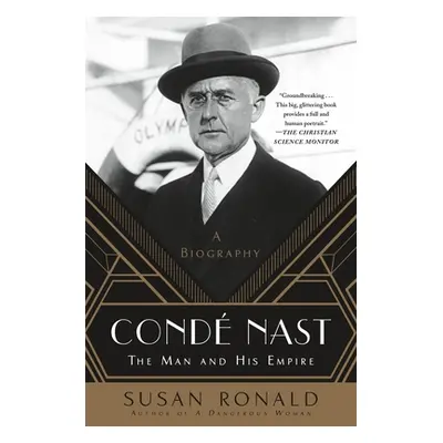 "Cond Nast: The Man and His Empire -- A Biography" - "" ("Ronald Susan")(Paperback)