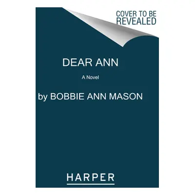 "Dear Ann" - "" ("Mason Bobbie Ann")(Paperback)