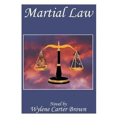 "Martial Law" - "" ("Brown Wylene Carter")(Paperback)