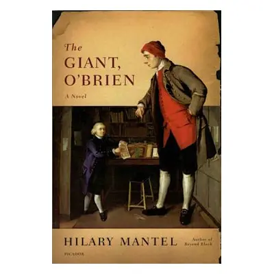 "The Giant, O'Brien" - "" ("Mantel Hilary")(Paperback)