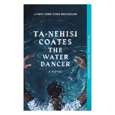 "The Water Dancer" - "" ("Coates Ta-Nehisi")(Paperback)