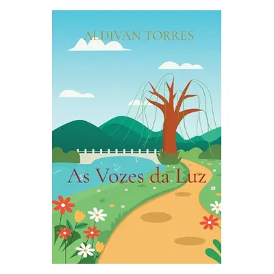 "As Vozes da Luz" - "" ("Torres Aldivan Teixeira")(Paperback)