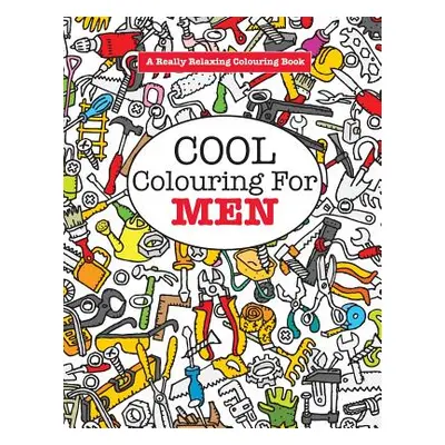 "Cool Colouring for Men" - "" ("James Elizabeth")(Paperback)