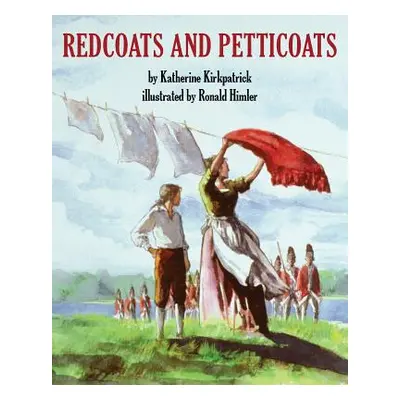 "Redcoats and Petticoats" - "" ("Himler Ronald")(Paperback)