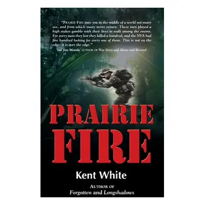 "Prairie Fire" - "" ("White Kent")(Paperback)