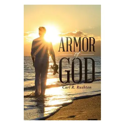 "Armor of God" - "" ("Rushton Carl R.")(Paperback)