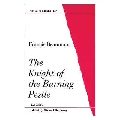 "The Knight of the Burning Pestle" - "" ("Beaumont Francis")(Paperback)