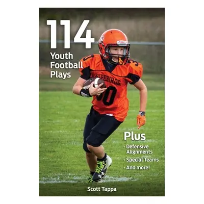 "114 Youth Football Plays" - "" ("Tappa Scott")(Paperback)