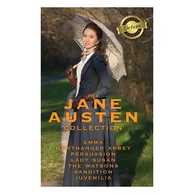 "The Jane Austen Collection: Emma, Northanger Abbey, Persuasion, Lady Susan, The Watsons, Sandit