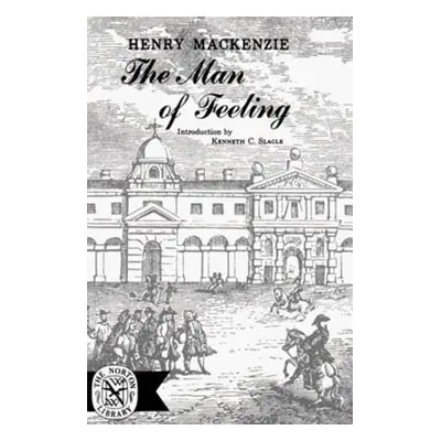 "The Man of Feeling" - "" ("MacKenzie Henry")(Paperback)