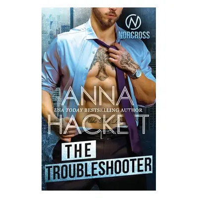 "The Troubleshooter" - "" ("Hackett Anna")(Paperback)