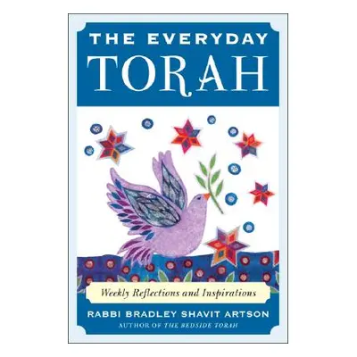 "The Everyday Torah: Weekly Reflections and Inspirations" - "" ("Artson Bradley")(Paperback)