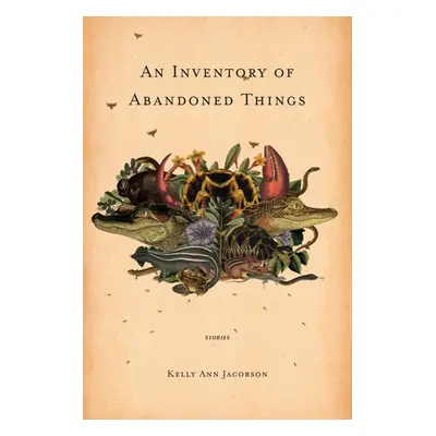 "An Inventory of Abandoned Things" - "" ("Jacobson Kelly Ann")(Paperback)