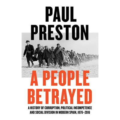 "A People Betrayed: A History of Corruption, Political Incompetence and Social Division in Moder