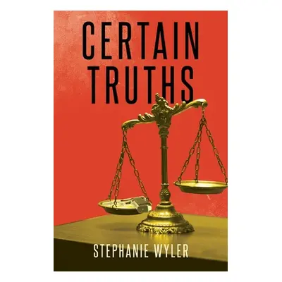 "Certain Truths" - "" ("Wyler Stephanie")(Paperback)