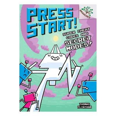 "Super Cheat Codes and Secret Modes!: A Branches Book (Press Start #11) (Library Edition), 11" -