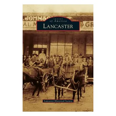 "Lancaster" - "" ("Lancaster Historical Society")(Pevná vazba)