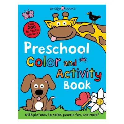 "Preschool Color & Activity Book: With Pictures to Color, Puzzle Fun, and More!" - "" ("Priddy R