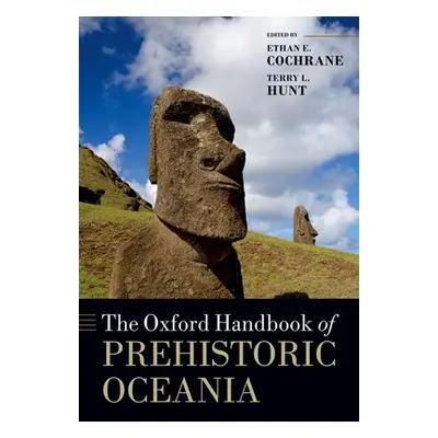 "The Oxford Handbook of Prehistoric Oceania" - "" ("Hunt Terry L.")(Paperback)