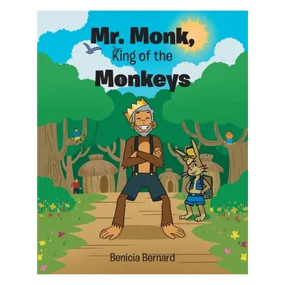 "Mr. Monk, King of the Monkeys" - "" ("Bernard Benicia")(Paperback)