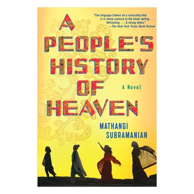 "A People's History of Heaven" - "" ("Subramanian Mathangi")(Paperback)