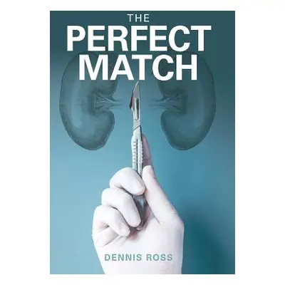 "The Perfect Match" - "" ("Dennis Ross")(Pevná vazba)