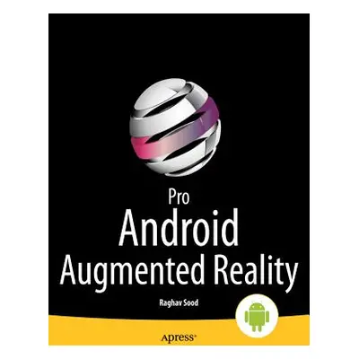 "Pro Android Augmented Reality" - "" ("Sood Raghav")(Paperback)