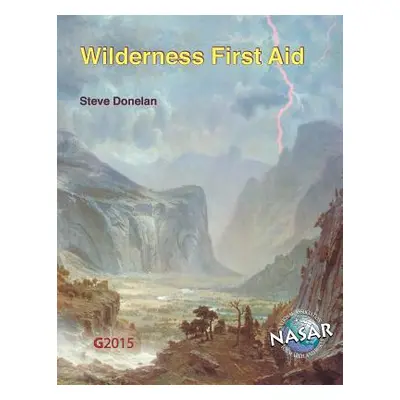 "Wilderness First Aid" - "" ("Donelan Steve")(Paperback)