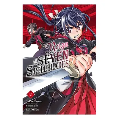 "Reign of the Seven Spellblades, Vol. 2 (Manga)" - "" ("Miyuki Ruria")(Paperback)