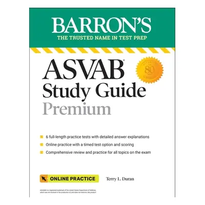 "ASVAB Study Guide Premium: 6 Practice Tests + Comprehensive Review + Online Practice" - "" ("Du