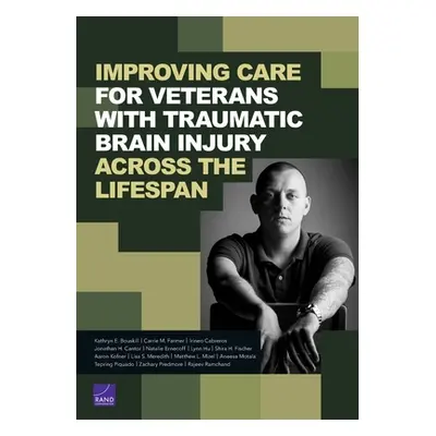 "Improving Care for Veterans with Traumatic Brain Injury Across the Lifespan" - "" ("Bouskill Ka