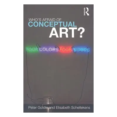 "Who's Afraid of Conceptual Art?" - "" ("Goldie Peter")(Paperback)