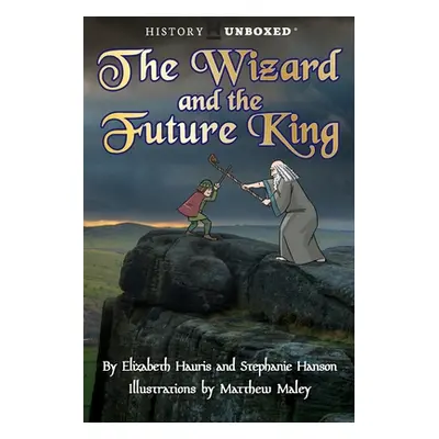 "The Wizard and the Future King" - "" ("Hauris Elizabeth")(Paperback)