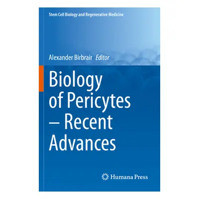 "Biology of Pericytes - Recent Advances" - "" ("Birbrair Alexander")(Paperback)