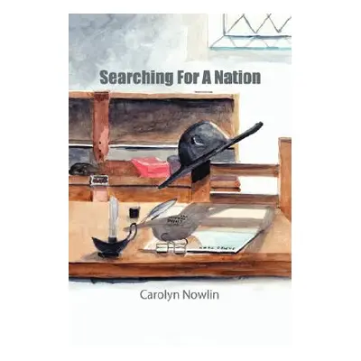 "Searching for a Nation" - "" ("Nowlin Carolyn")(Paperback)