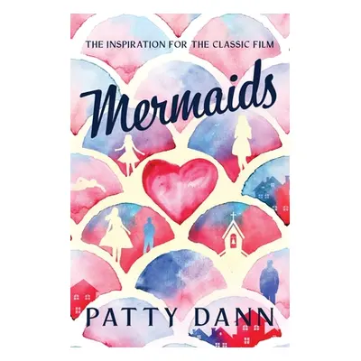 "Mermaids" - "" ("Dann Patty")(Paperback)