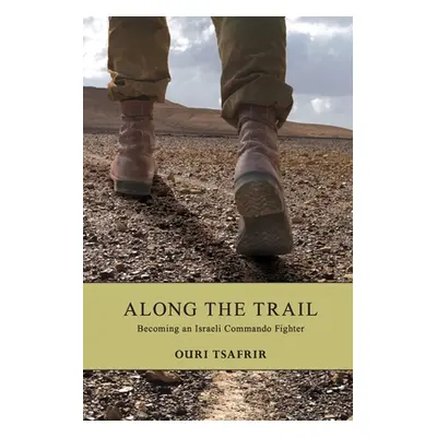 "Along the Trail" - "" ("Tsafrir Ouri")(Paperback)