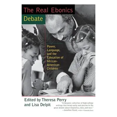 "The Real Ebonics Debate" - "" ("Perry Theresa")(Paperback)