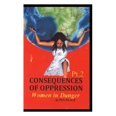 "Consequences of Oppression Pt.2: Women in Danger" - "" ("Johnson Paul")(Paperback)