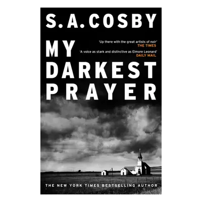 "My Darkest Prayer" - "the debut novel from the award-winning writer of RAZORBLADE TEARS" ("Cosb