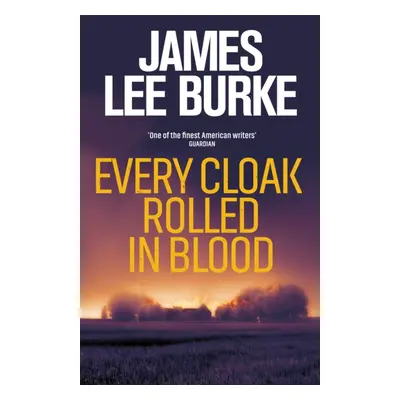 "Every Cloak Rolled In Blood" - "" ("Burke James Lee (Author)")(Paperback / softback)