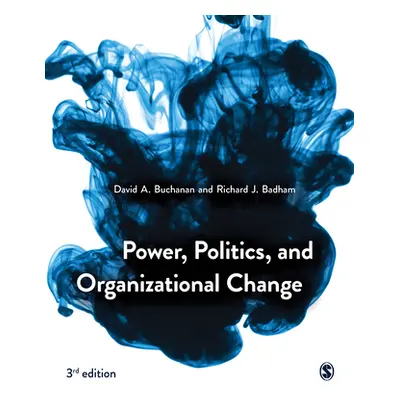 "Power Politics Organizational Change" - "" ("Buchanan David")(Pevná vazba)